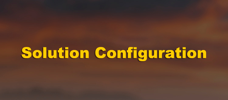 Solution Configuration